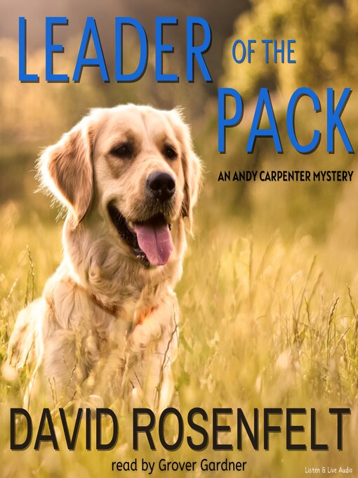 Title details for Leader of the Pack by David Rosenfelt - Wait list